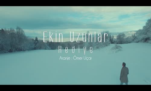 Ekin Uzunlar Hediye (Official Video)