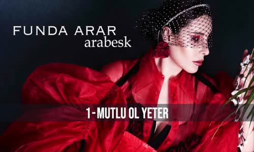 Funda Arar - Mutlu Ol Yeter