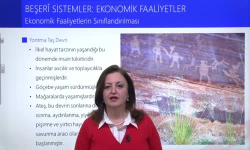 EBA COĞRAFYA LİSE - BEŞERİ SİSTEMLER;EKONOMİK FAALİYETLER - EKONOMİK FAALİYETLERİN SINIFLANDIRILMASI