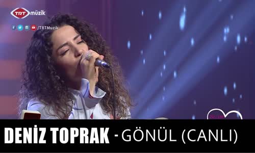 Deniz Toprak - Gönül (Canlı)