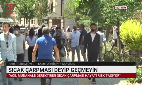 SICAK ÇARPMASI DEYİP GEÇMEYİN