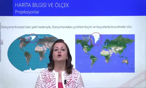 EBA COĞRAFYA LİSE - HARİTA BİLGİSİ VE ÖLÇEK - PROJEKSİYONLAR