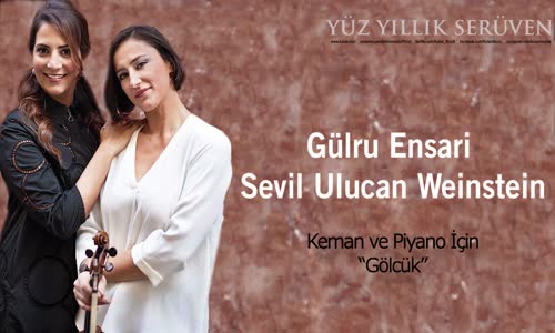 Gülru Ensari & Sevil Ulucan - Gölcük