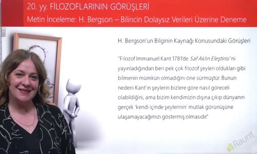 EBA FELSEFE LİSE 20.YY FELSEFESİ - METİN İNCELEME -H.BERGSON -BİLİNCİN DOLAYSIZ VERİLERİ ÜZERİNE DENEME