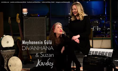 Divanhana & Suzan Kardeş - Meyhanenin Gülü