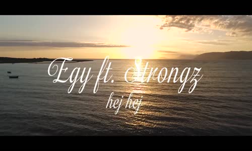 Egy Ft  Strongz Hey Hey (Official Video )