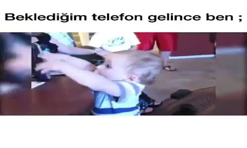 Beklediğim Telefon Gelince Ben