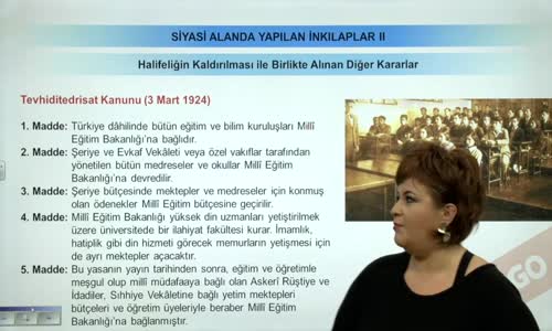 EBA T.C. İNKILAP TARİHİ VE ATATÜRKÇÜLÜK  LİSE - SİYASİ ALANDA YAPILAN İNKILAPLAR - HALİFELİĞİN KALDIRILMASI İLE BİRLİKTE ALINAN DİĞER KARARLAR