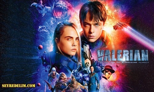 Valerian Ve Bin Gezegen İmparatorluğu Yabancı Film İzle