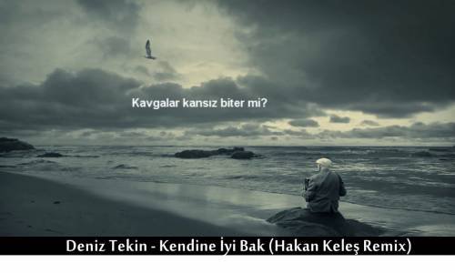 Deniz Tekin - Kendine İyi Bak (Hakan Keleş Remix) #kendineiyibak