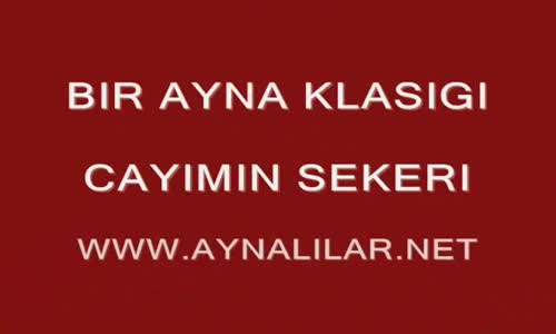 Ayna Çayımın Şekeri