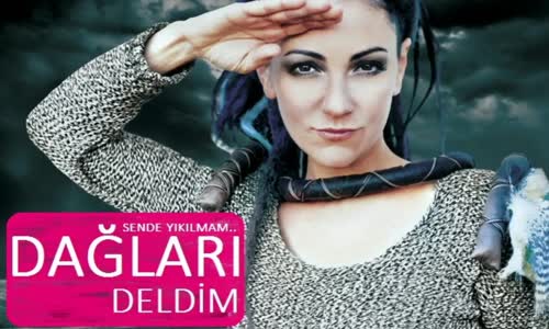 Özlem Tekin - Dağları Deldim