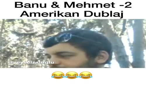 Banu & Mehmet  Amerikan Dublaj