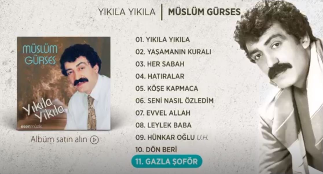 Gazla Şoför Müslüm Gürses