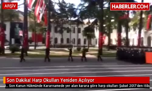 Son Dakika! Harp Okulları Yeniden Açılıyor