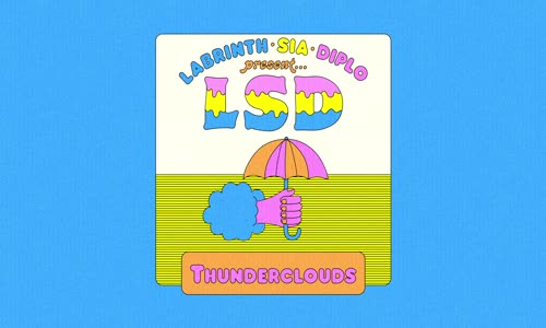 Lsd - Thunderclouds Ft Sia Diplo Labrinth