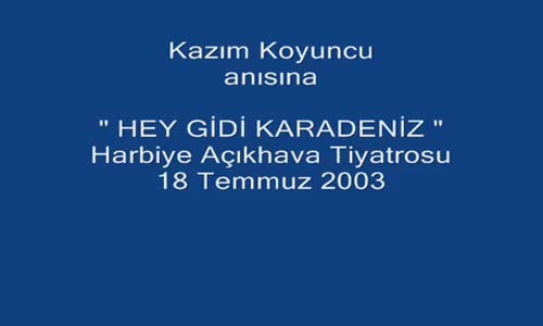 Kazım Koyuncu Hey Gidi Karadeniz (2003)