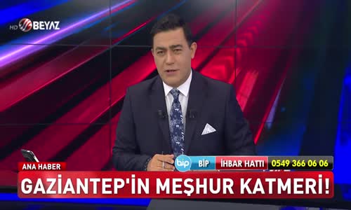 Gaziantep’in meşhur katmeri!