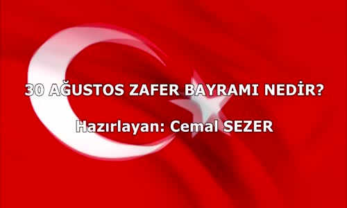 30 Ağustos Zafer Bayramı Nedir