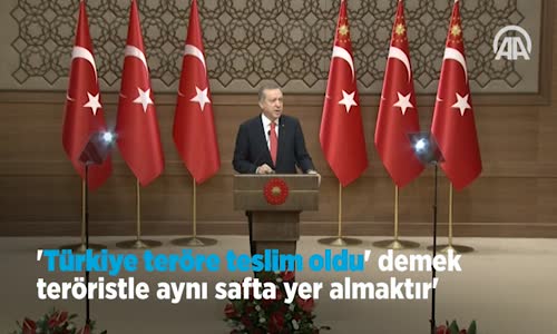 Erdoğan_ Türkiye Teröre Teslim Oldu' Demek Teröristle Aynı Safta Yer Almaktır