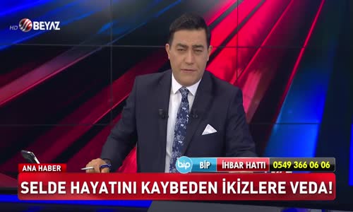 Selde hayatını kaybeden ikizlere veda!