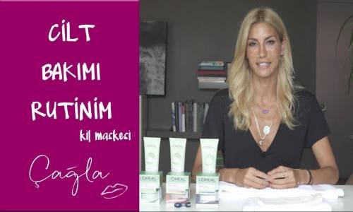 Çağla Şikel - Cilt Bakımı Rutinim Kil Maskesi Güzellik Bakım