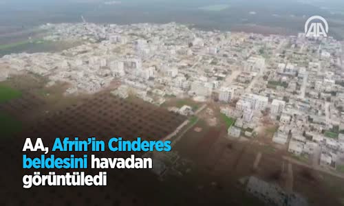 Afrin'in Cinderes Beldesini Havadan Görüntülendi