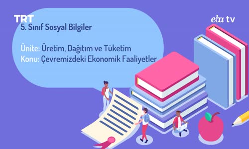 Eba, 5. Sınıf Sosyal Bilgiler 1.Bölüm İzle