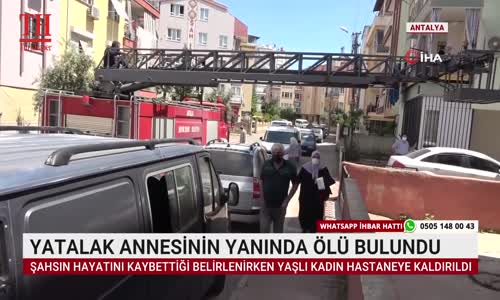 YATALAK ANNESİNİN YANINDA ÖLÜ BULUNDU