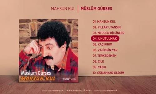  Müslüm Gürses Unutulmak