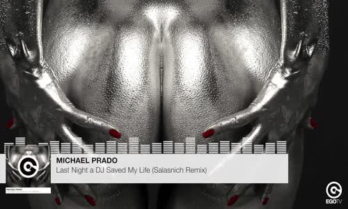 Michael Prado - Last Night A DJ Saved My Life