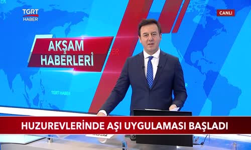 Huzurevlerinde Aşı Uygulaması Başladı 