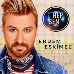 Erdem Eskimez - Hep Sen