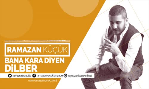 Ramazan Küçük - Bana Kara Di̇yen Di̇lber (Akustik)