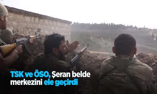 TSK Ve ÖSO Şeran Belde Merkezini Ele Geçirdi