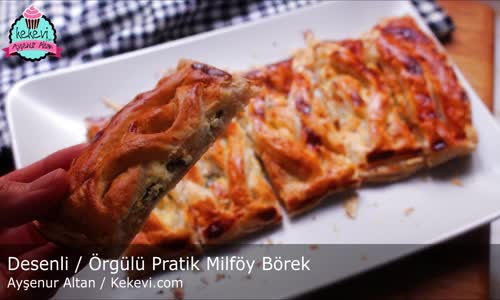 Desenli Örgülü Pratik Milföy Börek Tarifi