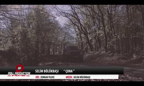 Selim Bölükbaşı - Çona 