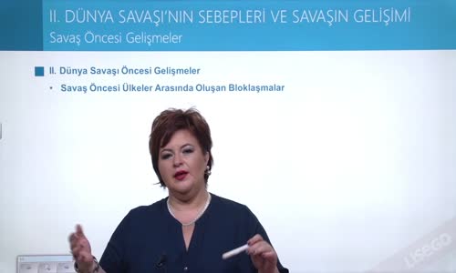 EBA T.C. İNKILAP TARİHİ VE ATATÜRKÇÜLÜK  LİSE - II.DÜNYA SAVAŞI SÜRECİNDE DÜNYA - SAVAŞ ÖNCESİ GELİŞMELER