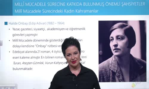 EBA T.C. İNKILAP TARİHİ VE ATATÜRKÇÜLÜK  LİSE - MİLLİ MÜCADELE - MİLLİ MÜCADELE SÜRECİNDEKİ KADIN KAHRAMANLAR