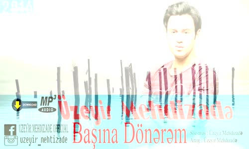 Uzeyir Mehdizade Basina Donerem (2016 Audio) 