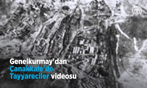 Genelkurmay'dan  Çanakkale'de Tayyareciler  Videosu 