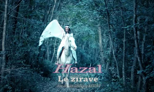 Hazal - Le Zırave 