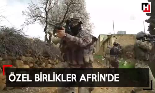 Son Dakika Teröristlerin Korkulu Rüyası Afrin'de İlk Görüntüler