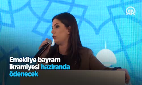 Emekliye Bayram İkramiyesi Haziranda Ödenecek