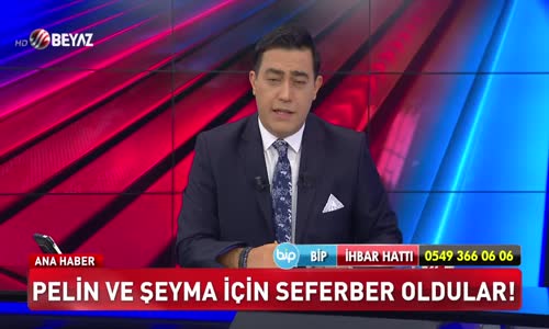 Pelin ve Şeyma için seferber oldular!