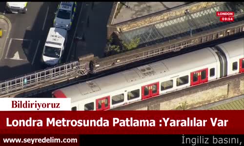 Londra Metrosunda Patlama : Yaralılar Var