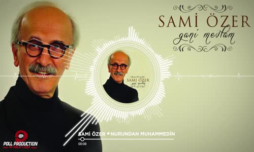 Sami Özer - Nurundan Muhammedin