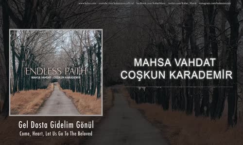 Mahsa Vahdat & Coşkun Karademir - Gel Dosta Gidelim Gönül