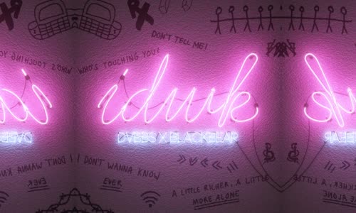 DVBBS & Blackbear - IDWK 