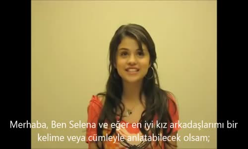 Selena Gomez, En İyi Arkadaşlarını Anlatıyor! (Türkçe Altyazılı)